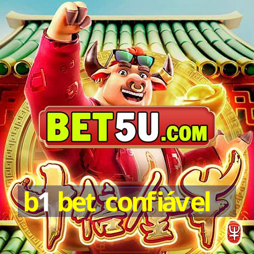 b1 bet confiável